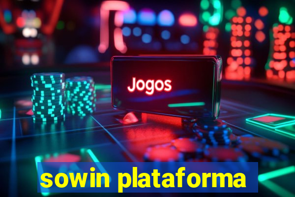 sowin plataforma